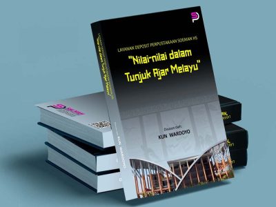 LAYANAN DEPOSIT PERPUSTAKAAN SOEMAN HS: “Nilai-nilai dalam Tunjuk Ajar Melayu”